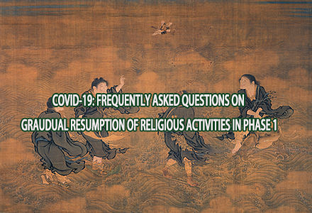 COVID-19: FREQUENTLY ASKED QUESTIONS ON  GRAUDUAL RESUMPTION OF RELIGIOUS ACTIVITIES IN PHASE 1