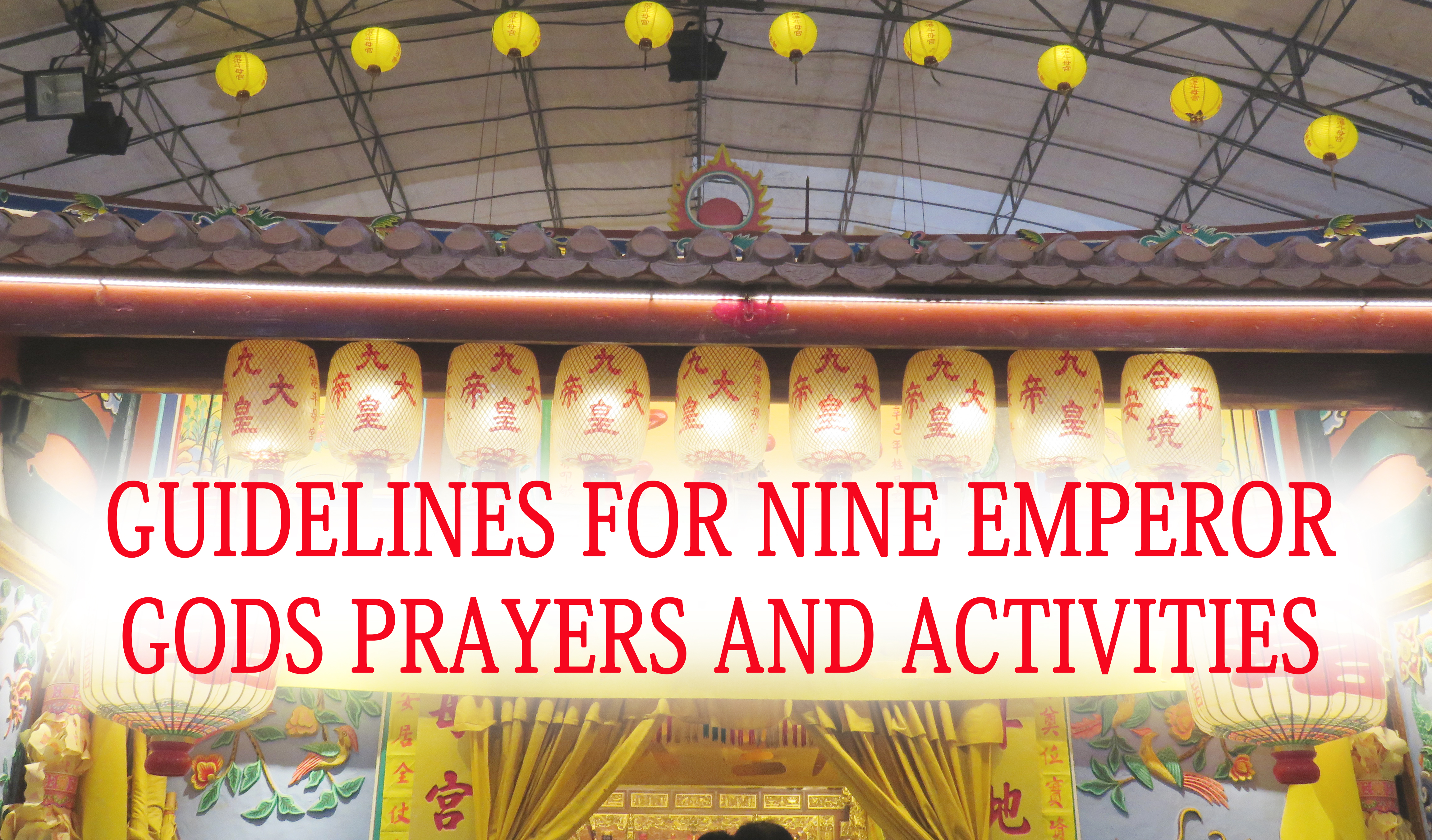 GUIDELINES FOR NINE EMPEROR GODS PRAYERS AND ACTIVITIES